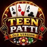 Teen Patti Old Version